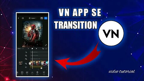 VN APP SE TRANSITION STATUS VIDEO EDITING FOR MOBILE IN HINDI #vn #kinemaster