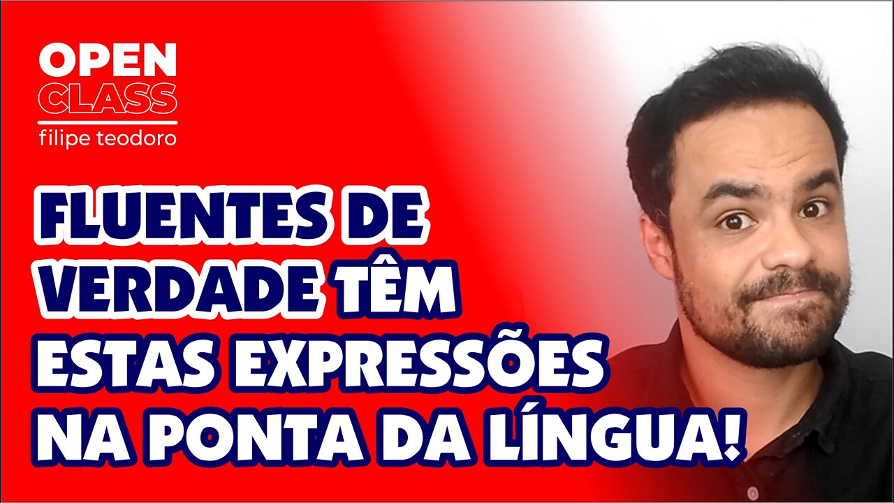 Aprenda 7 expressões OBRIGATÓRIAS em INGLÊS - OPEN CLASS