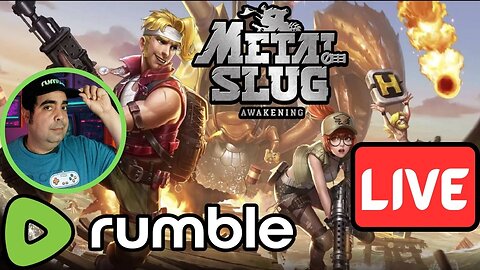 LIVE Replay - Metal Slug on RUMBLE!!!