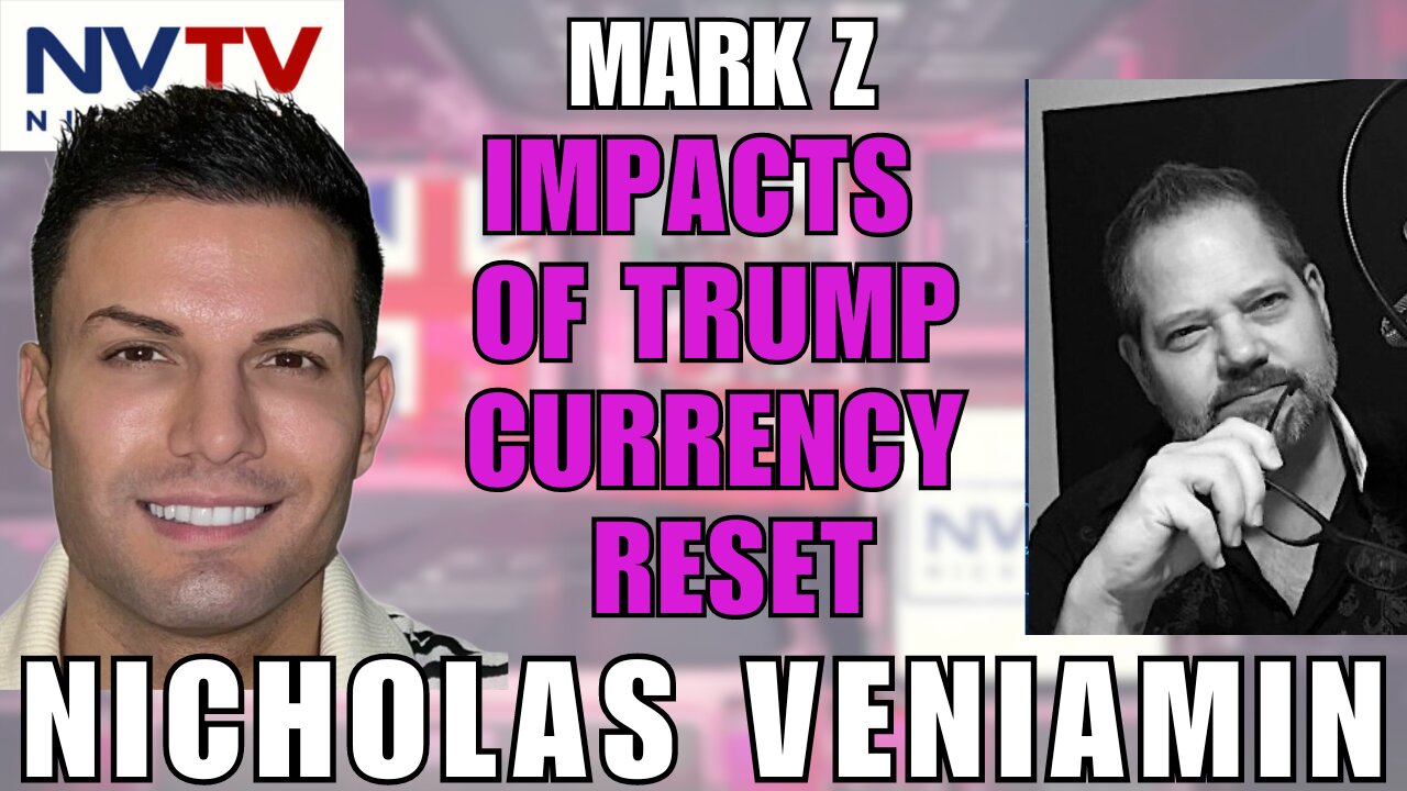 Mark Z Unpacks the Trump Currency Reset with Nicholas Veniamin