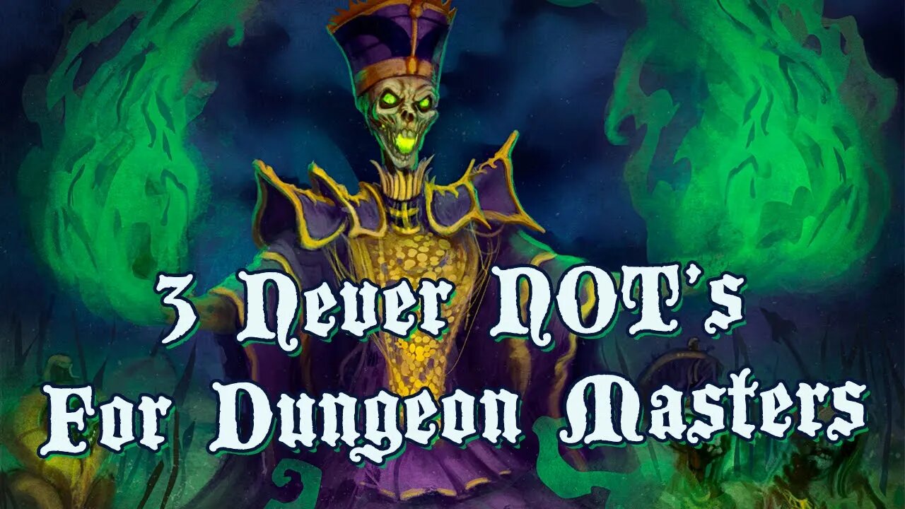 3 Things A DM Should Never NOT Do