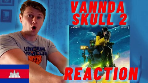 🇰🇭VANNDA - SKULL 2 FULL ALBUM REACTION | ((INSANE IRISH MAN REACTION!!))