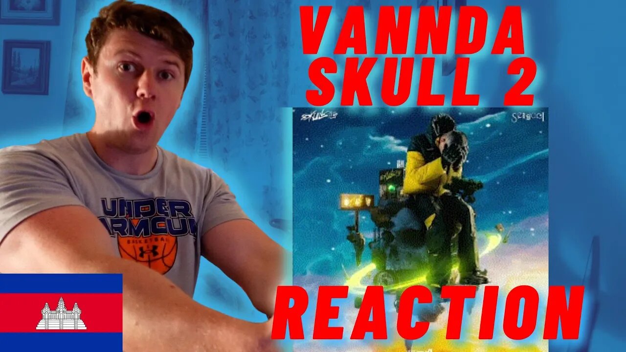 🇰🇭VANNDA - SKULL 2 FULL ALBUM REACTION | ((INSANE IRISH MAN REACTION!!))