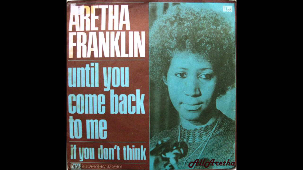 Until You Come Back To Me - Aretha Franklin (1973)