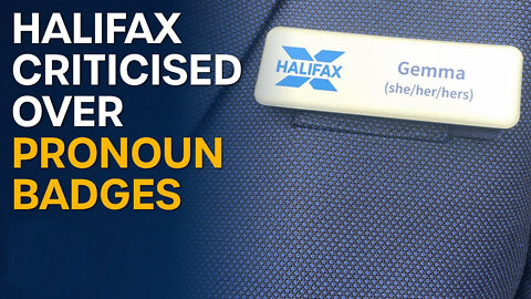 Halifax Bank alienates customers with woke pronoun bullshit