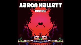 "Renew" an Original Album by Aaron Hallett