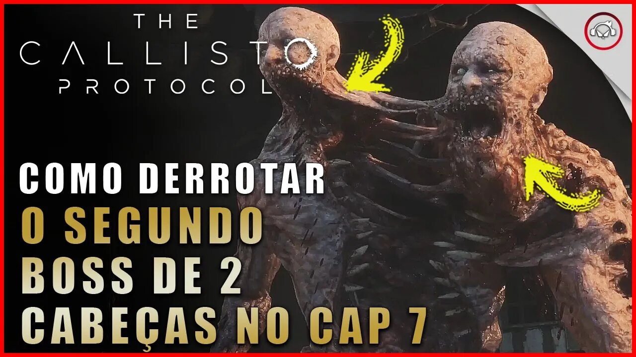 Callisto Protocol, Como derrotar o segundo Boss de 2 cabeças no Cap 7 | Super dica