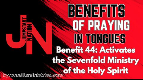 How Praying in Tongues Activates the Sevenfold Ministry of the Holy Spirit | Isaiah 11:2-3