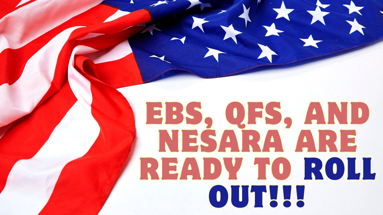 EBS, QFS, and NESARA Are Ready To Roll Out!!! Dec 22