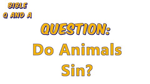 Do Animals Sin?