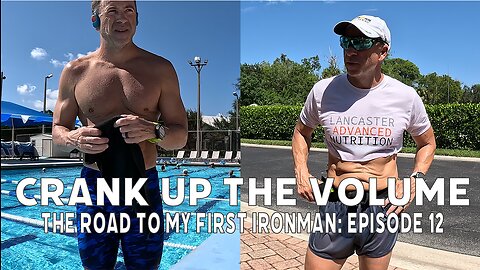 The Road to Ironman Florida 2023 | Ep 12: Seven weeks out. Pushing 20 hours.
