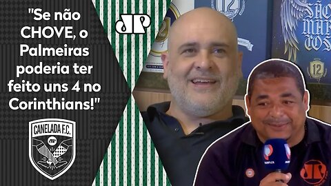 Marcos ZOA Corinthians, e Vampeta CONCORDA: "Se não chove, o Palmeiras poderia meter uns 4!"