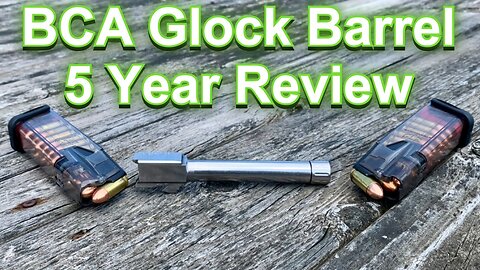 Bear Creek Arsenal Glock 17 Threaded Barrel 5 Year Review