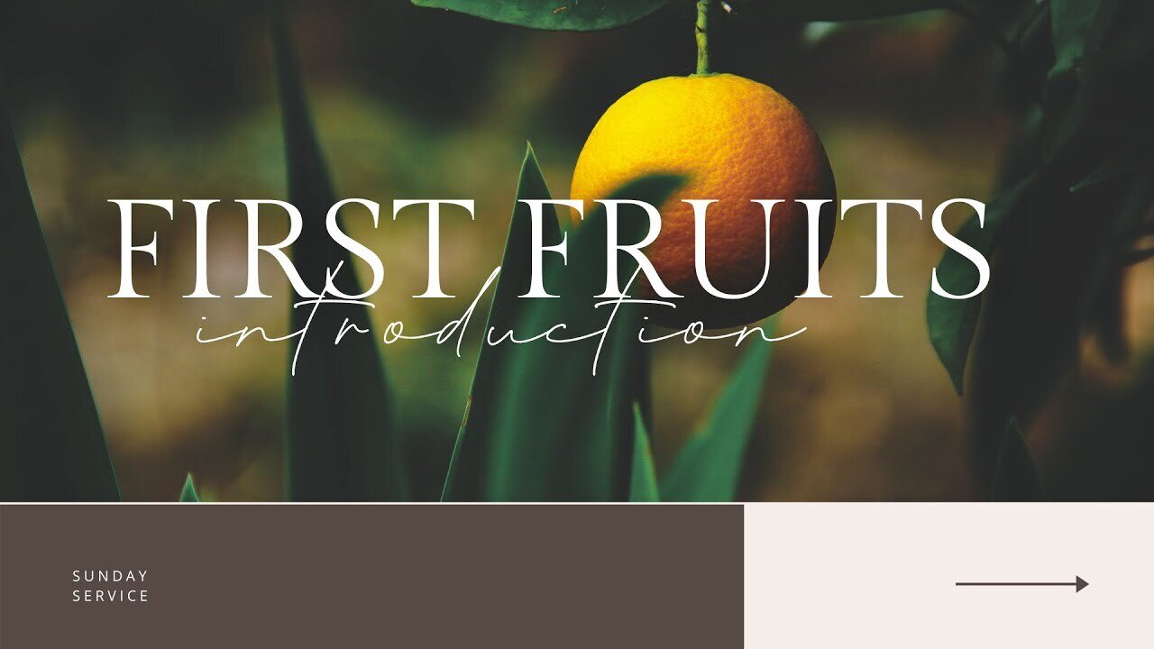 Radiant Church | First Fruits Intro