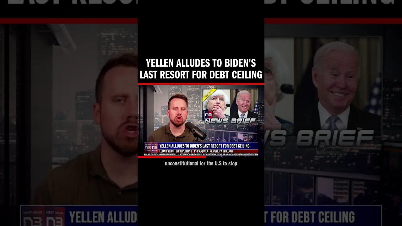 Yellen Alludes to Biden's Last Resort For Debt Ceiling