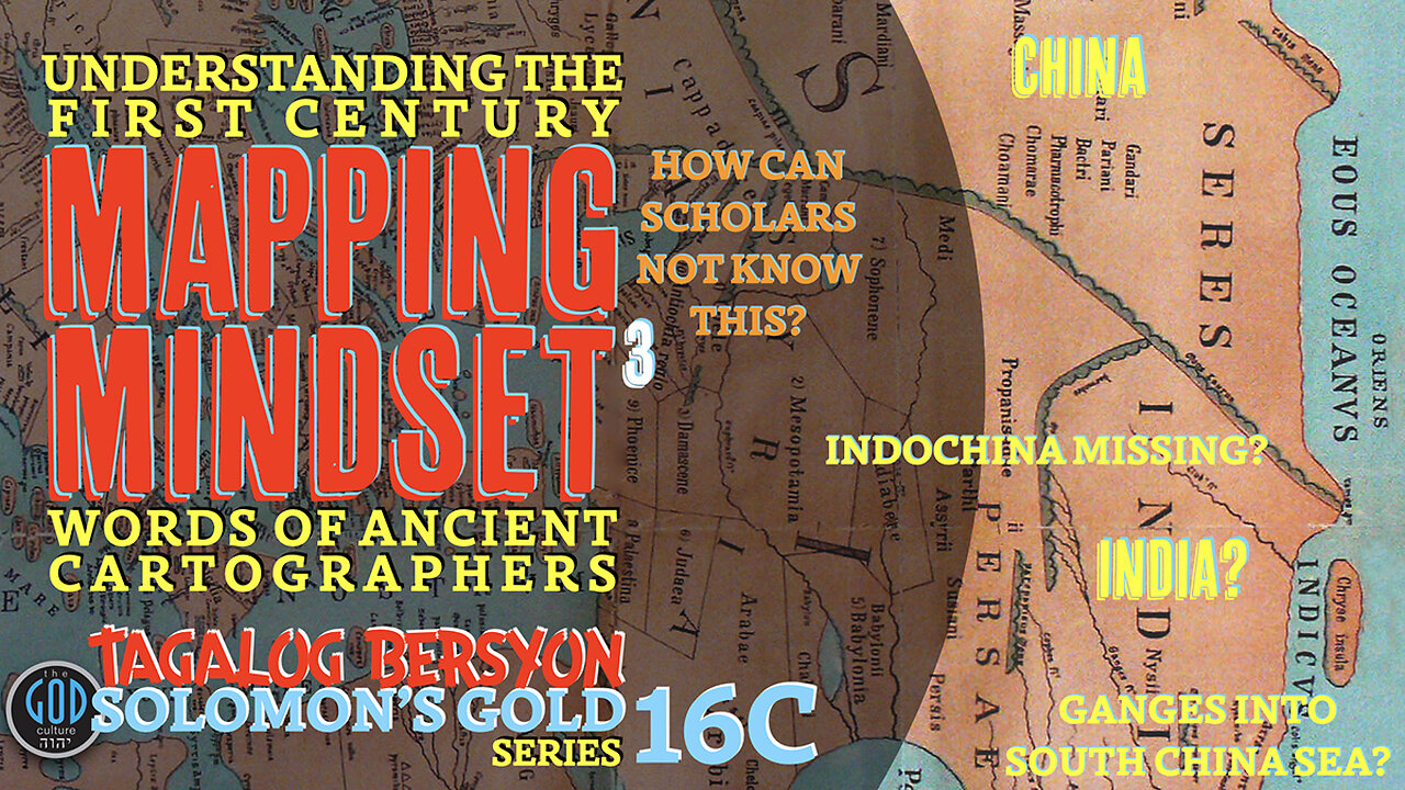 1st Century Mapping Mindset. Greece to Ophir, Philippines? TAGALOG BERSYON Solomon's Gold Series 16C