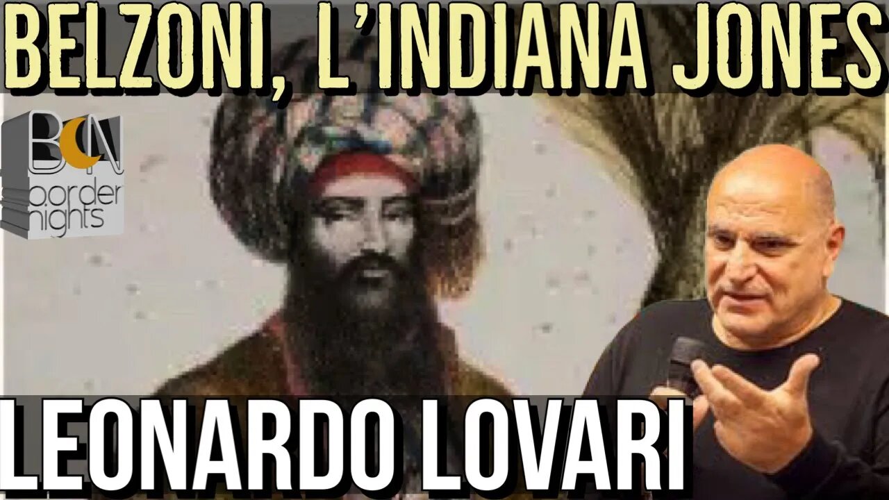 GIOVANNI BELZONI, L'INDIANA JONES ITALIANO - LEONARDO PAOLO LOVARI