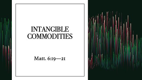 Intangible Commodities - Sunday Service - 11/03/2024
