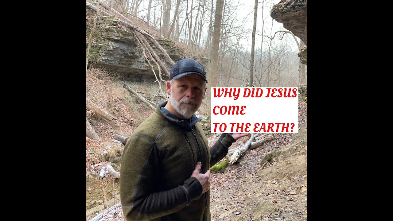 Why Did Jesus Come To The Earth?