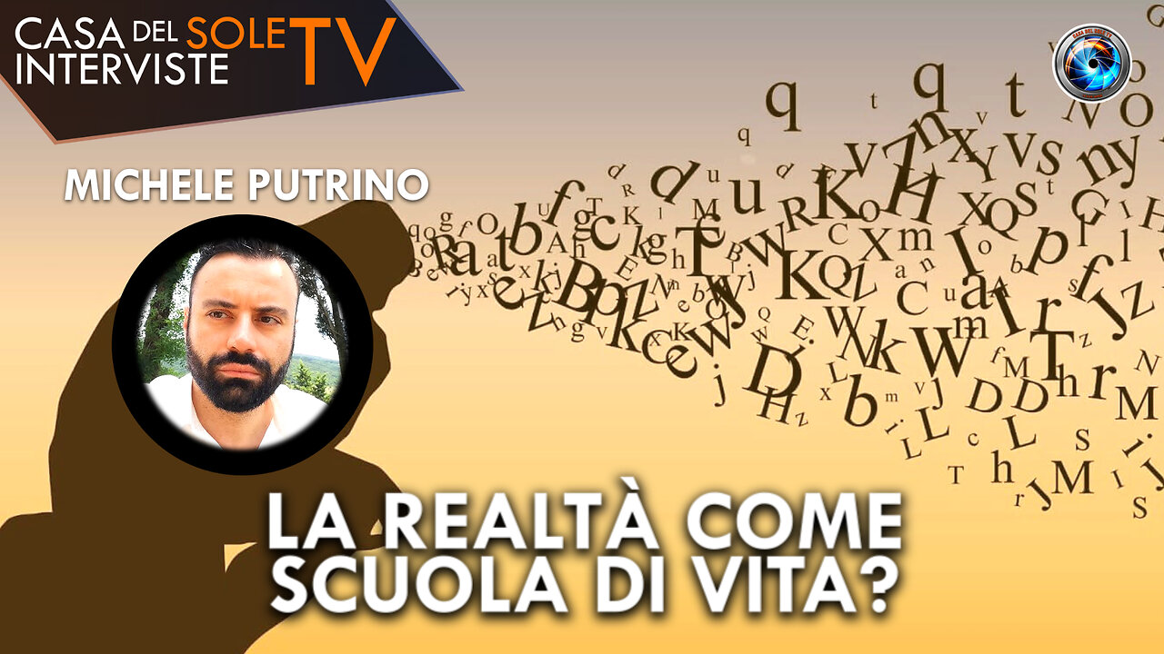 Michele Putrino: la realtà come scuola di vita?