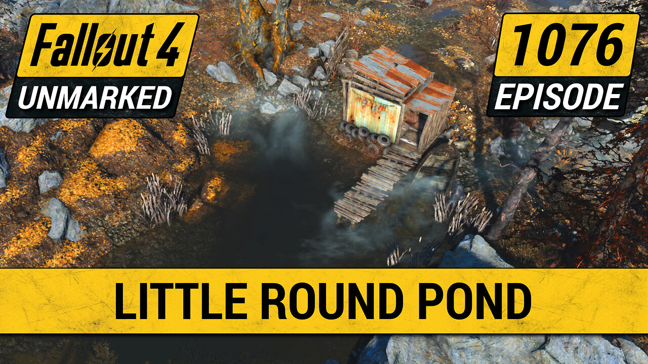 Little Round Pond | Fallout 4 Unmarked | Ep. 1076