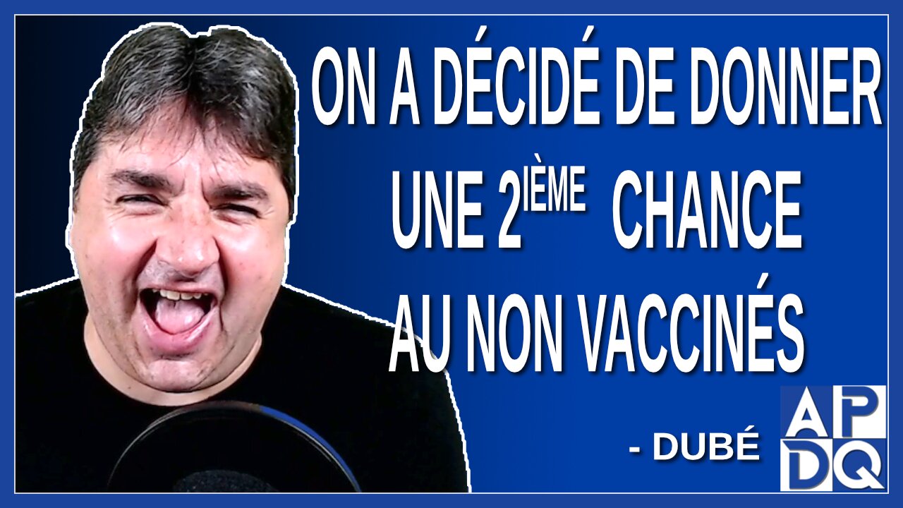 On a décidé de donner une 2ième chance au non vaccinés.Dit Dubé