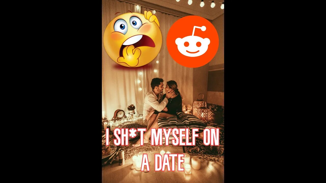 I Sh*t Myself On A Date | Reddit Stories