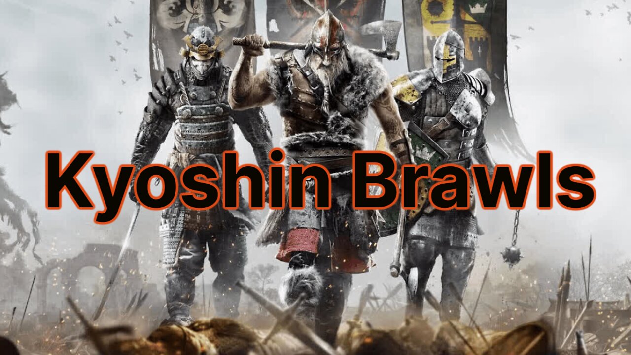 For Honor - Kyoshin Brawls