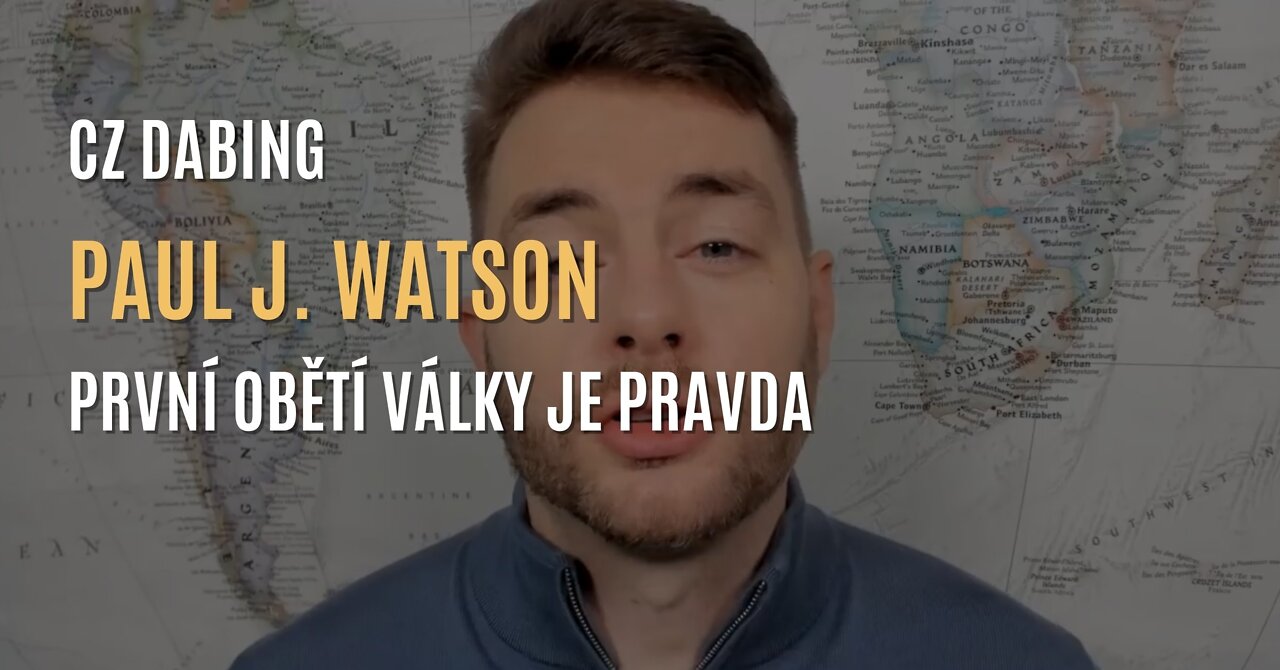 Paul J. Watson: První obětí války je pravda (CZ DABING)