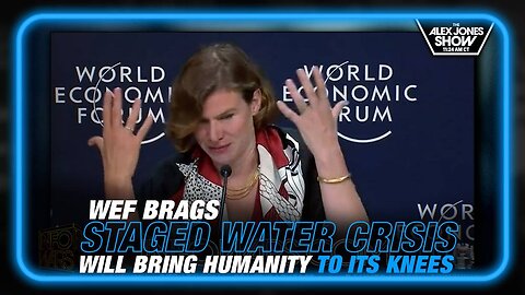 VIDEO: WEF Brags Staged Water Crisis Will Bring Humanity to its Knees