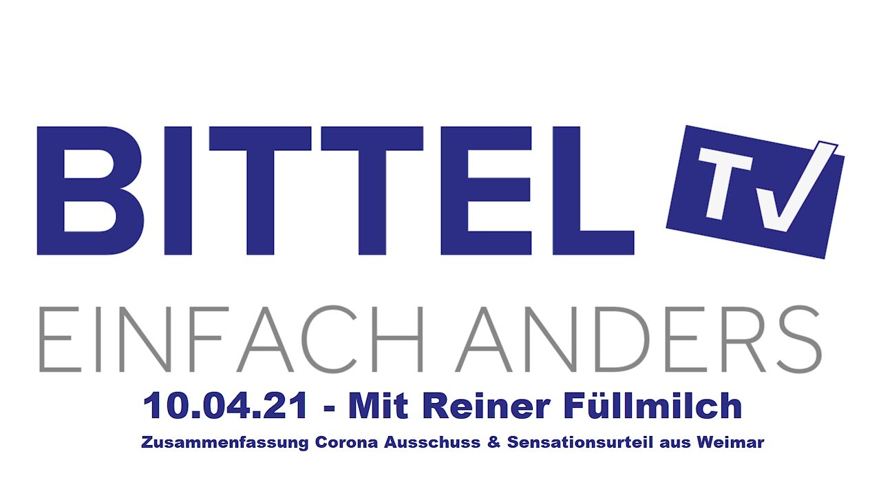 BittelTV - 10.04.21 - Live mit Reiner Fuellmich