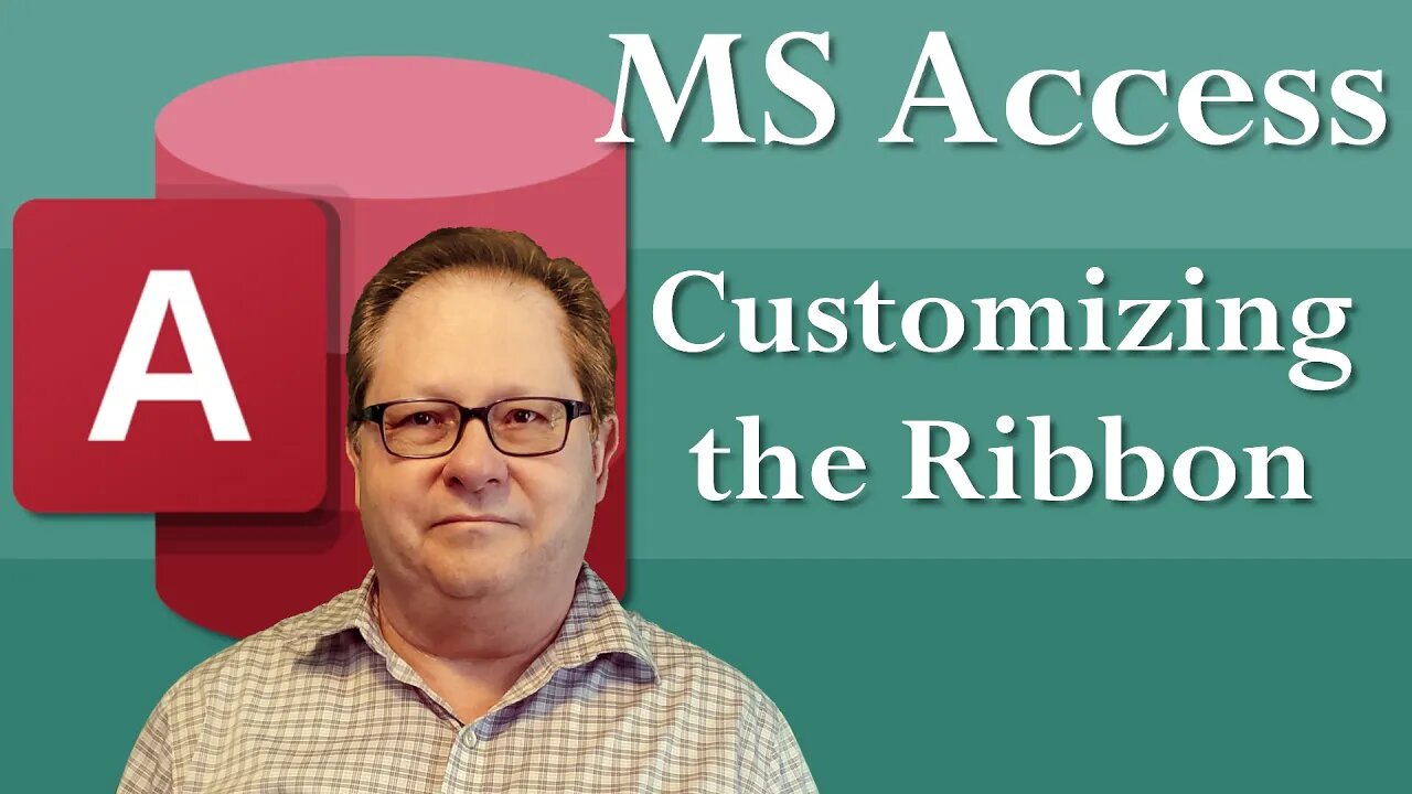 Microsoft Access: Making Changes to the Ribbon Menu