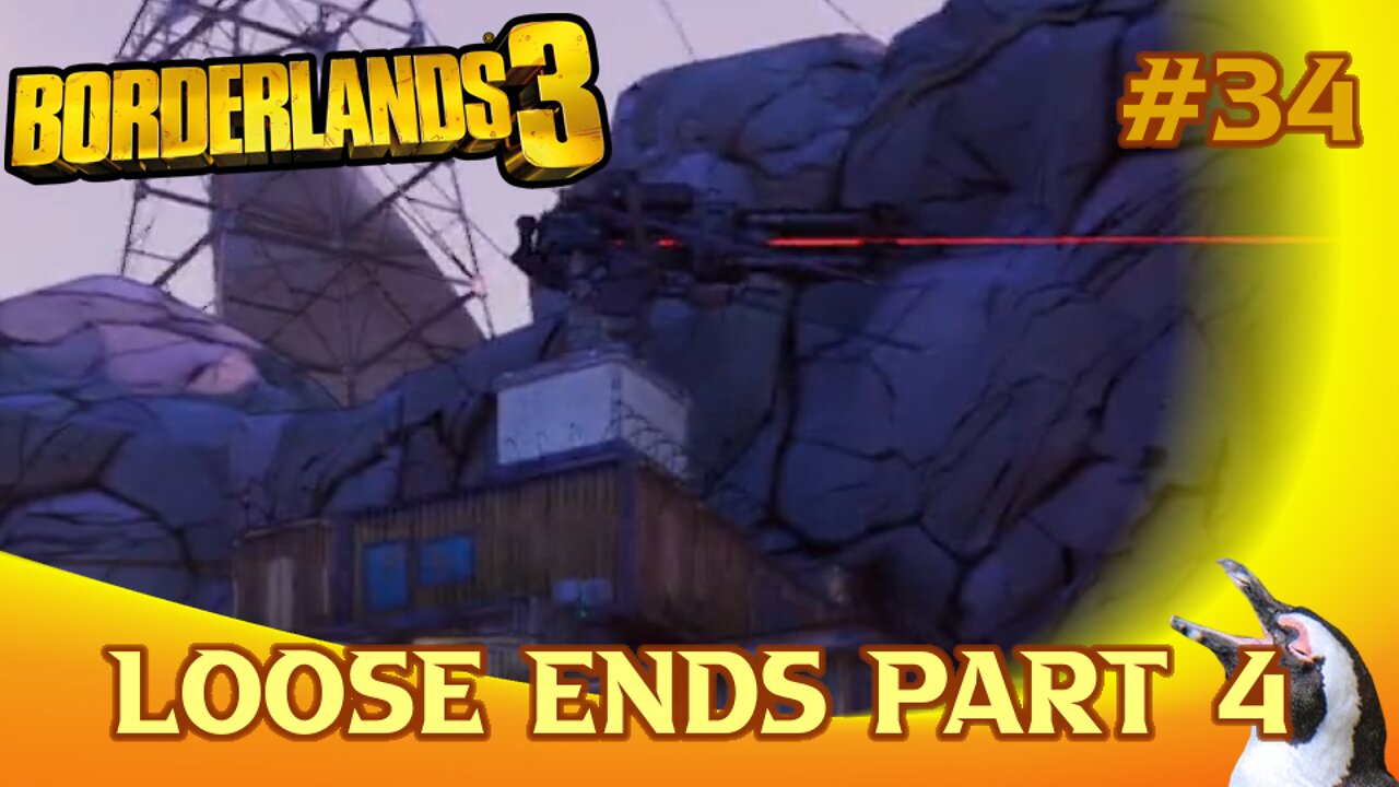 Borderlands 3 - Episode 34 - Loose Ends Part 4