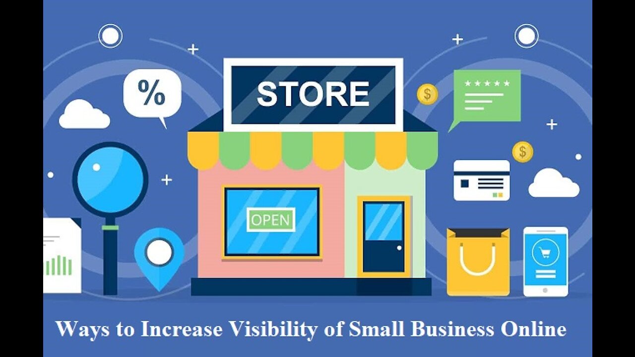 5 Easy ways to Increase Visibility of Small Business Online