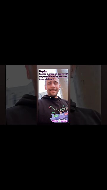 I asked group of dancers if they wanted me to dance in front of them..