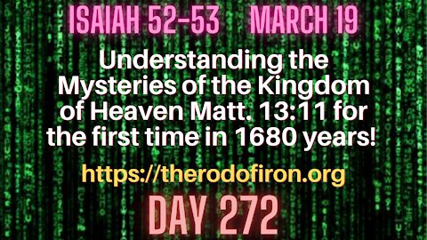 Isaiah 52, 53 Understanding the mysteries of the Kingdom and the Crucifixion for the first time in 1680 years.