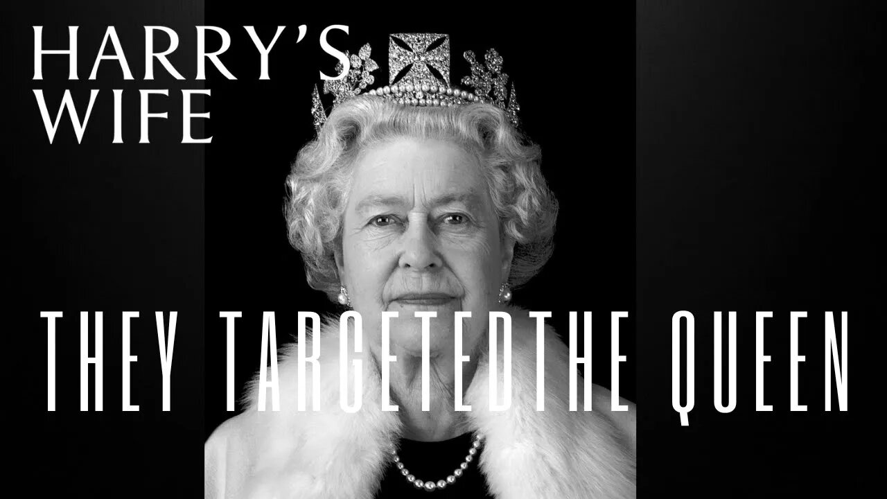 They Targeted The Queen (Meghan Markle)