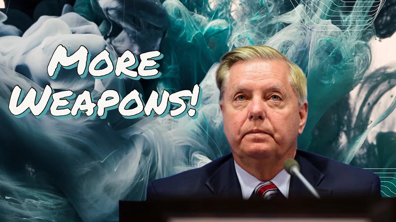 Senator Lindsay Graham Reveals Real Reason for Arming of Ukraine: To Kill Russians | Dan Kovalik