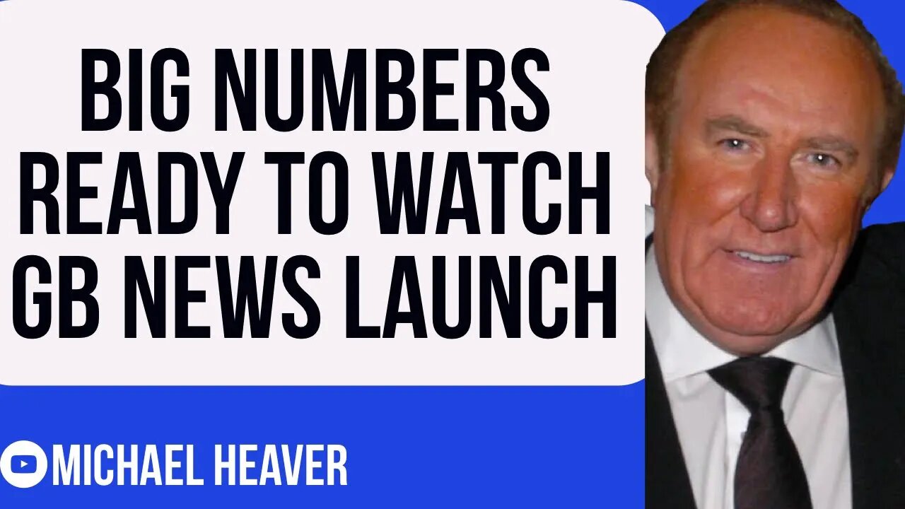 Huge Numbers Set To Watch GB News LAUNCH - Bad News For BBC!