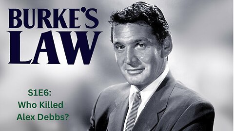 Public Domain: Burke's Law. S1.E6 ∙ Who Killed Alex Debbs?