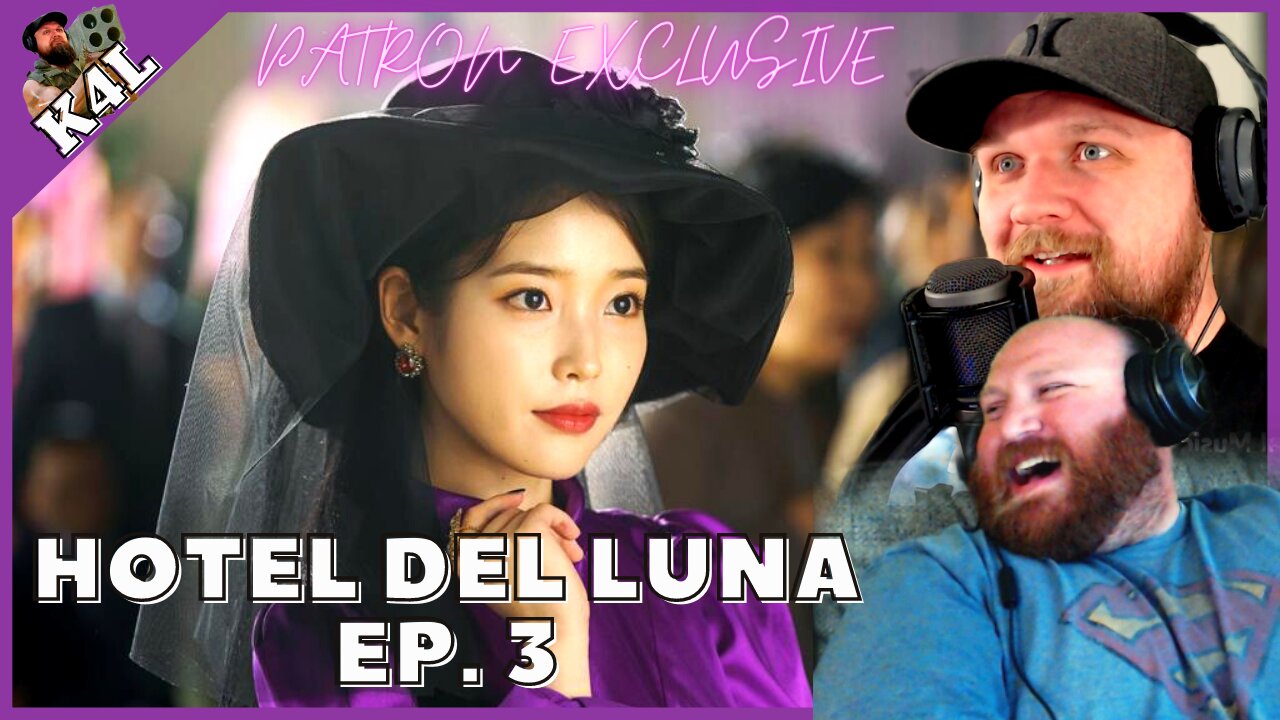 HOTEL DEL LUNA EP. 3 WATCH ALONG (PATRON EXCLUSIVE)