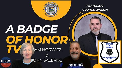 A Badge of Honor - Featuring George Wilson, Badges & Boxes