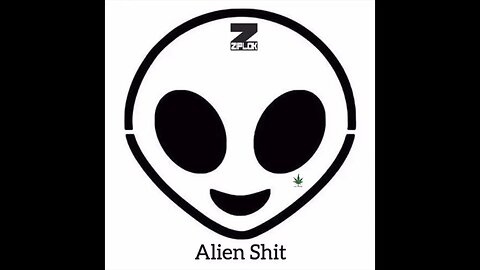 Ziplok - I'm Kinda High - Alien Shit
