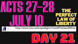 Day 21, Acts 27-28, July 10