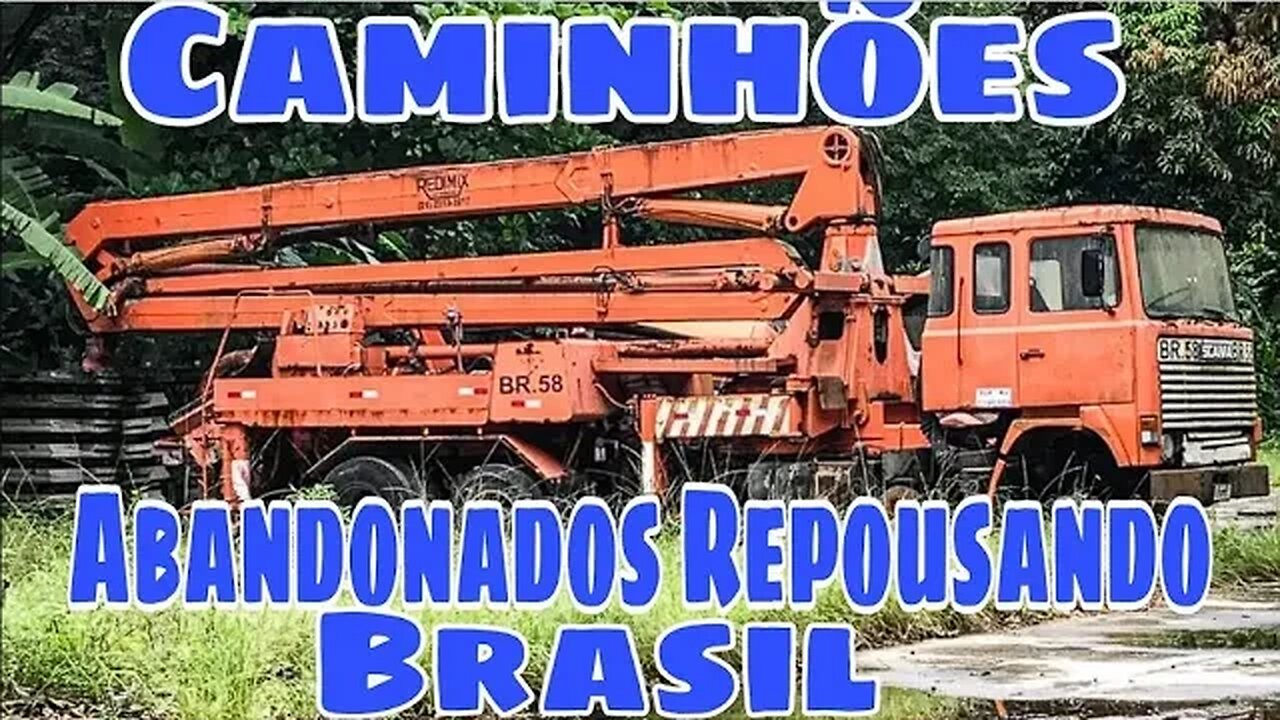 Caminhões Abandonados Parte 169