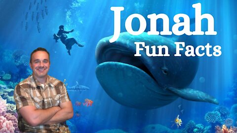 Interesting Facts About Jonah You Might Not Have Known