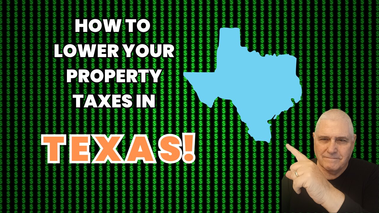 How to Lower Your Property Taxes in Texas!