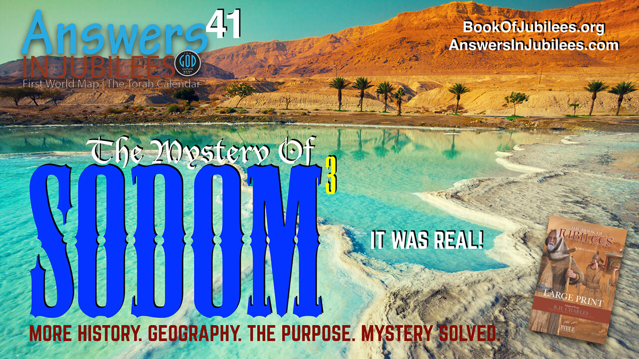 The Mystery Of Sodom Part 3. Answers In Jubilees 41