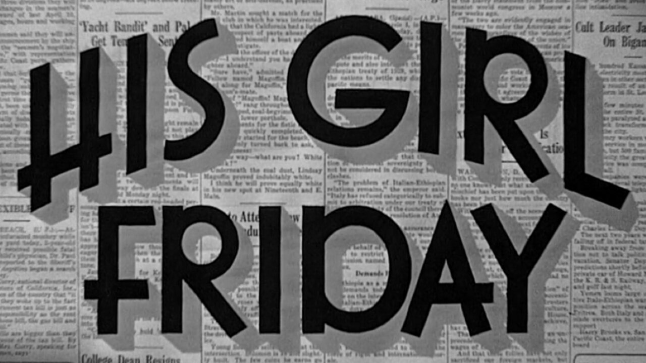 His Girl Friday (1940) ~ Full Movie ~