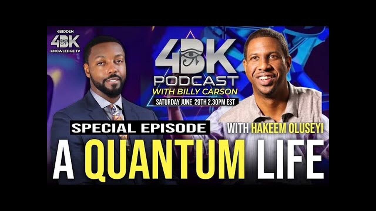 A Quantum Life with Billy Carson and Hakeem Oluseyi #4biddenknowledge #4bk